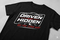 Driven Not Hidden T-Shirt 2